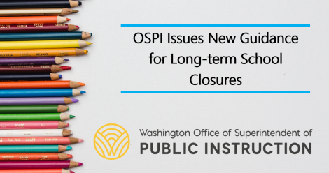Image for Blog Posts - OSPI Issues New Guidance for Long-term School Closures