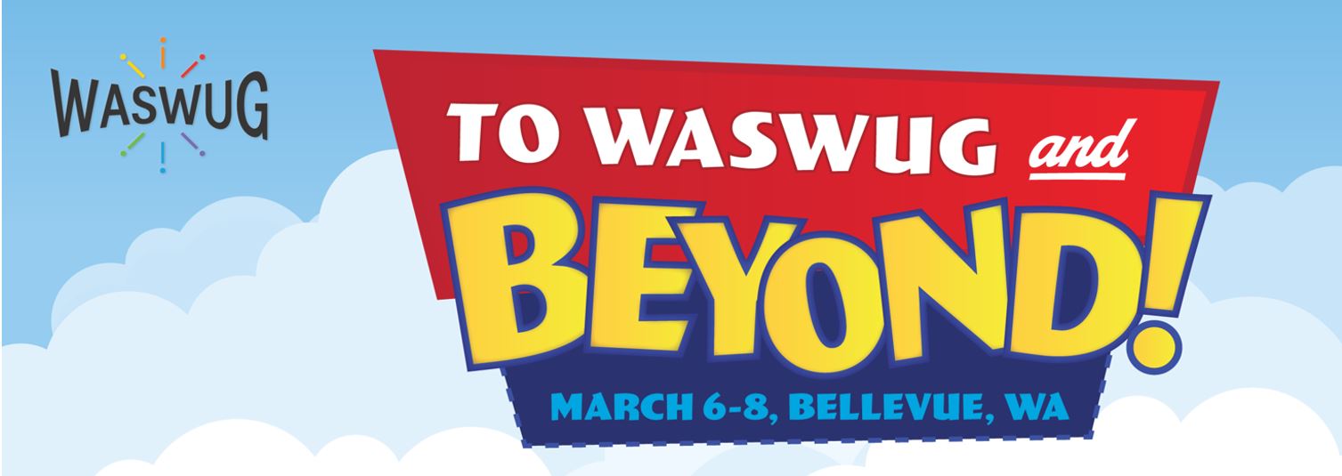 To WASWUG and Beyond