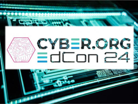 Image for Blog Posts - Don’t Miss the CYBER.ORG EdCon 24 Cybersecurity Conference!
