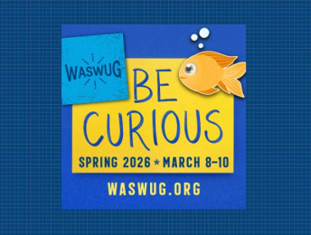 Image for Blog Posts - Be Curious: Discover What's Coming at WASWUG 2026!